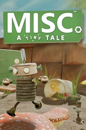 Misc. A Tiny Tale Misc. A Tiny Tale