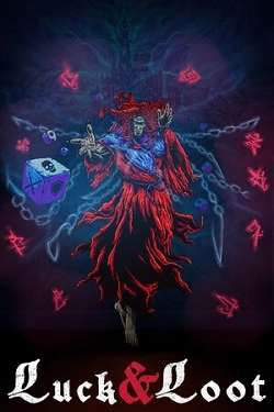 Luck & Loot Luck & Loot