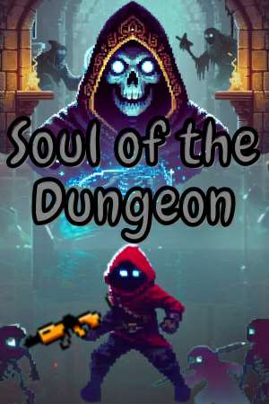 Soul of the Dungeon Soul of the Dungeon