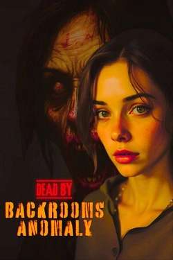 Dead by Backrooms Anomaly Dead by Backrooms Anomaly