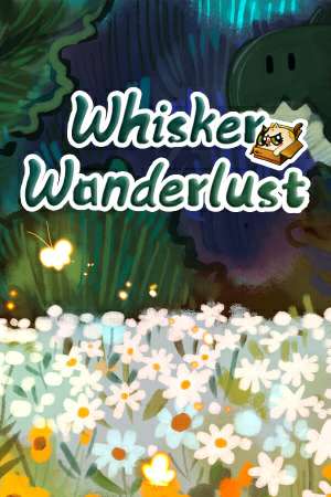 Whisker Wanderlust: The Wondrous Journey Whisker Wanderlust: The Wondrous Journey