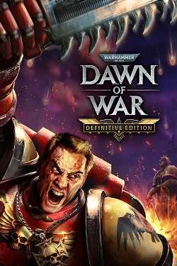 Warhammer 40,000: Dawn of War - Definitive Edition Warhammer 40,000: Dawn of War - Definitive Edition