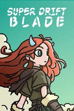 Super Drift Blade Super Drift Blade