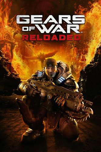 Gears of War: Reloaded Gears of War: Reloaded
