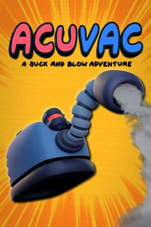 ACUVAC: A Suck and Blow Adventure ACUVAC: A Suck and Blow Adventure