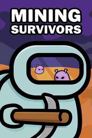 Mining Survivors Mining Survivors