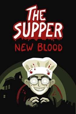 The Supper: New Blood The Supper: New Blood