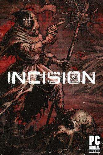 INCISION INCISION