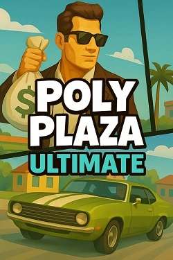Poly Plaza ULTIMATE Poly Plaza ULTIMATE