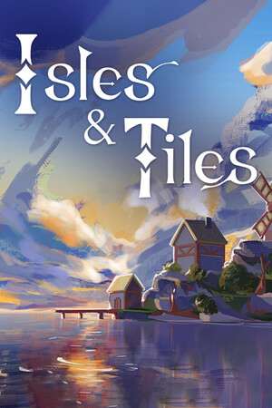 Isles and Tiles Isles and Tiles
