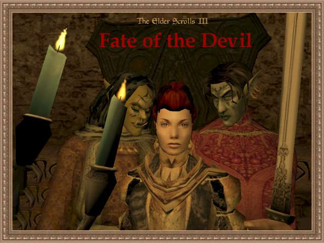 The Elder Scrolls III: MORROWIND - Глобальный мод Fate of the Devil The Elder Scrolls III: MORROWIND - Глобальный мод Fate of the Devil