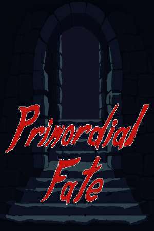 Primordial Fate Primordial Fate