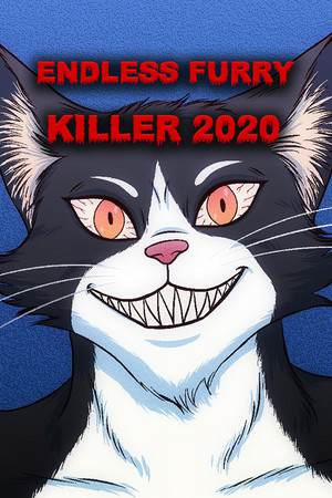 Endless Furry Killer 2020 Endless Furry Killer 2020