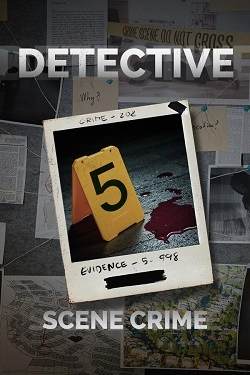 DETECTIVE - Scene Crime DETECTIVE - Scene Crime