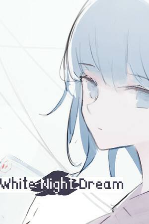 White Night Dream White Night Dream