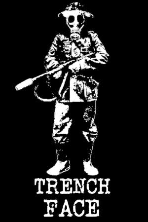Trench Face Trench Face