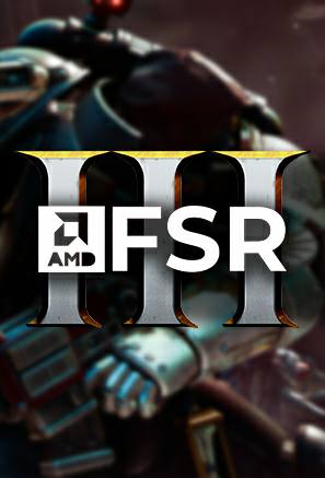 AMD FSR 3 [Warhammer 40,000: Space Marine 2]