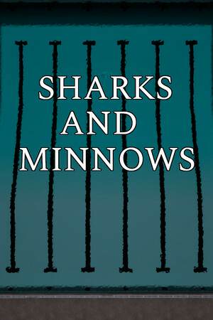 Sharks and Minnows Sharks and Minnows