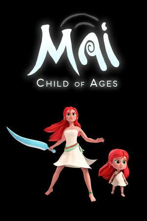 Mai: Child of Ages Mai: Child of Ages