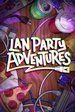 LAN Party Adventures LAN Party Adventures