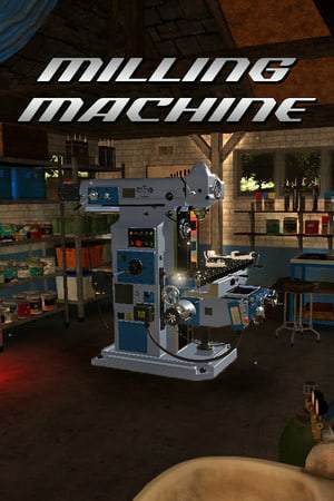 Milling Machine Simulator 3D Milling Machine Simulator 3D
