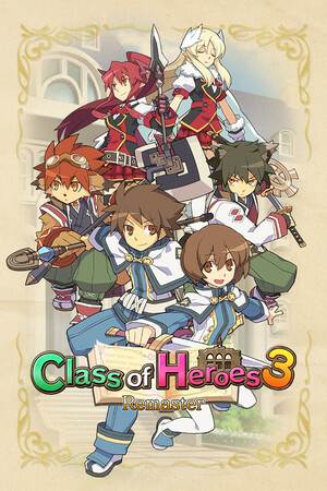 Class of Heroes 3 Remaster Class of Heroes 3 Remaster