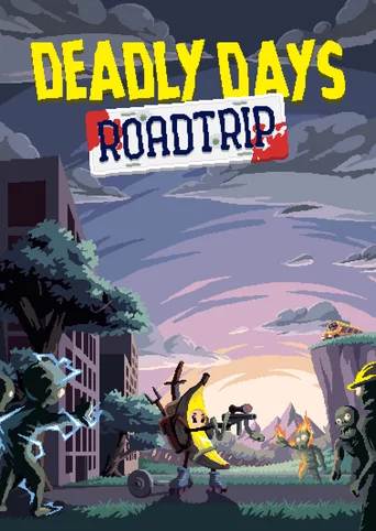 Deadly Days: Roadtrip BETA Deadly Days: Roadtrip BETA