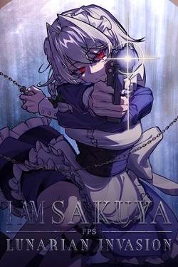 I Am Sakuya FPS: Lunarian Invasion I Am Sakuya FPS: Lunarian Invasion