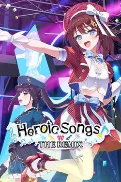 Heroic Songs the Remix Heroic Songs the Remix