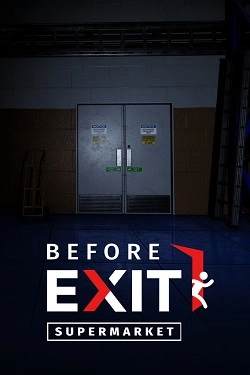 Before Exit: Supermarket Before Exit: Supermarket