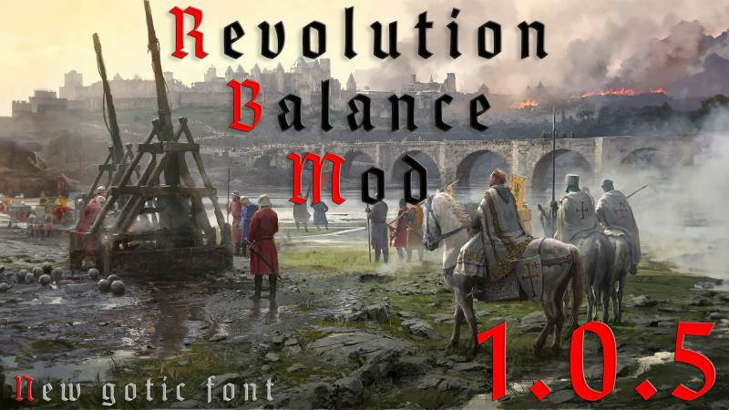 Модификация – Revolution Balance Mod Stronghold Crusader Модификация – Revolution Balance Mod Stronghold Crusader