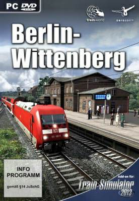 Berlin – Wittenberg Train Simulator 2013/2014 / Railworks Berlin – Wittenberg Train Simulator 2013/2014 / Railworks