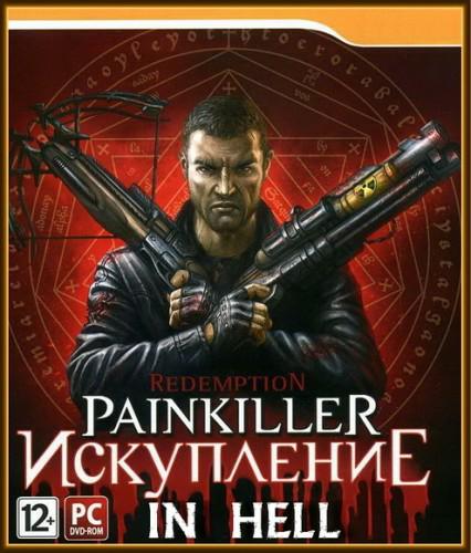Painkiller: Redemption In Hell / Искупление в Аду Painkiller: Redemption In Hell / Искупление в Аду