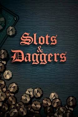 Slots & Daggers Slots & Daggers