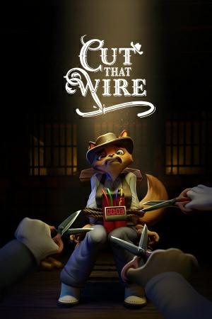 Cut That Wire Cut That Wire