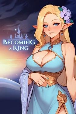 Becoming a King Becoming a King