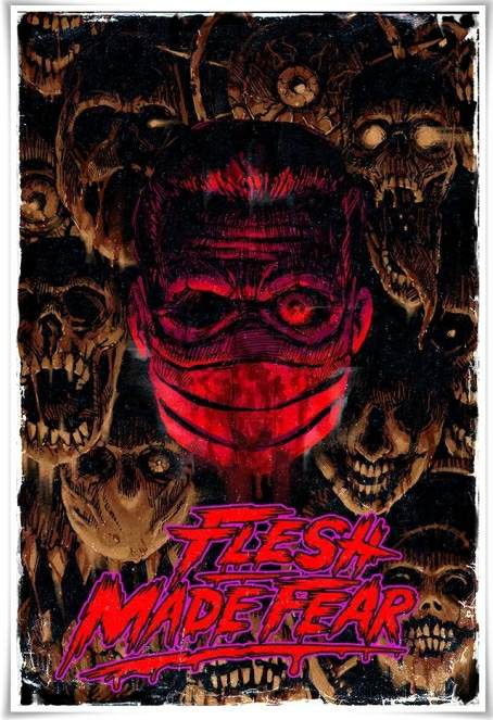 Flesh Made Fear Flesh Made Fear