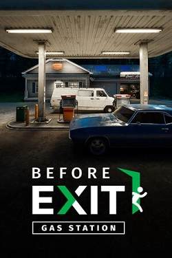 Before Exit: Gas Station Before Exit: Gas Station