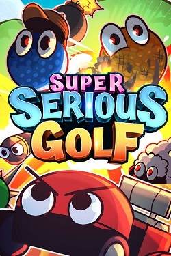 Super Serious Golf Super Serious Golf