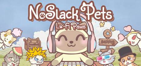 NoSlack Pets: Lo-Fi Paws / Лоу-фай лапки NoSlack Pets: Lo-Fi Paws / Лоу-фай лапки