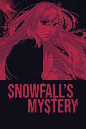 Snowfall's Mystery Snowfall's Mystery