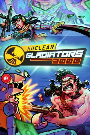 Nuclear Gladiators 3000 Nuclear Gladiators 3000