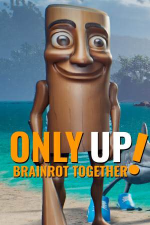 Only Up: brainrot together