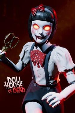 Dollhouse of Dead Dollhouse of Dead