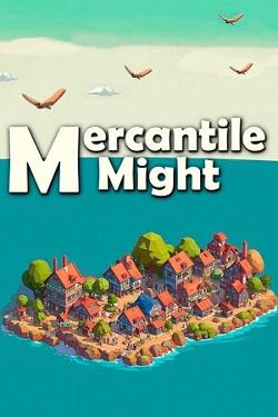 Mercantile Might Mercantile Might