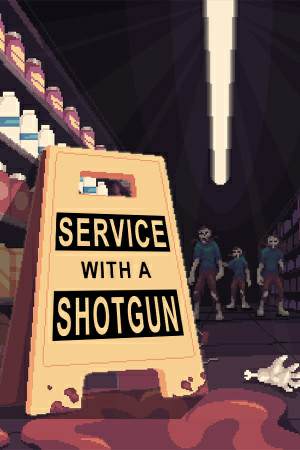 Service with a Shotgun Service with a Shotgun