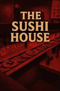 The Sushi House The Sushi House