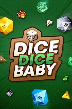 Dice Dice Baby Dice Dice Baby