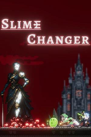 Slime Changer Slime Changer