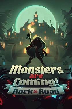 Monsters are Coming! Rock & Road